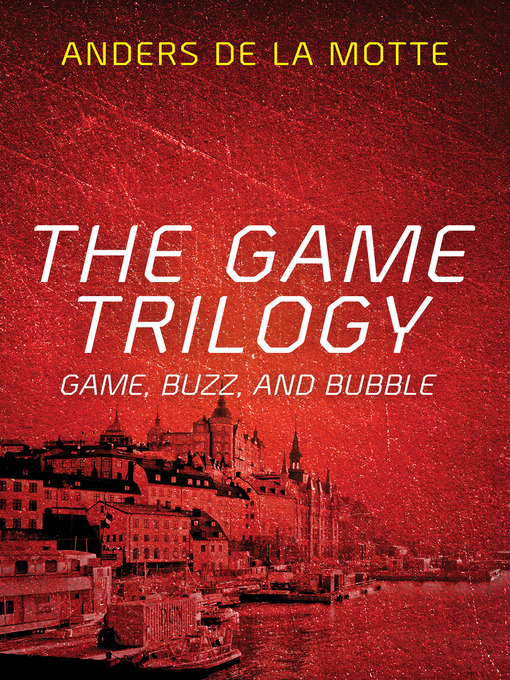 Title details for The Game Trilogy by Anders de la Motte - Available